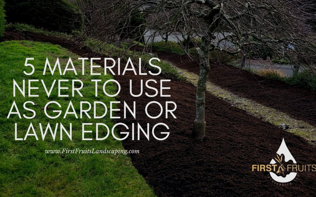 5 Materials Never to Use as Garden or Lawn Edging