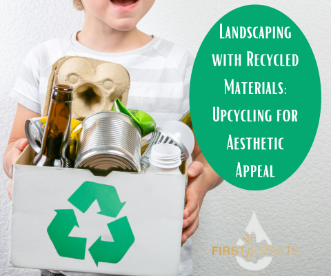 Landscaping with Recycled Materials: Upcycling for Aesthetic Appeal