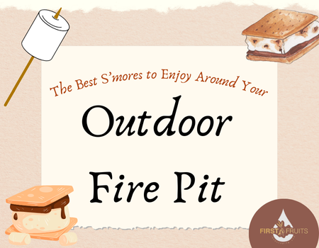 The Best S’mores to Enjoy Around Your Outdoor Fire Pit