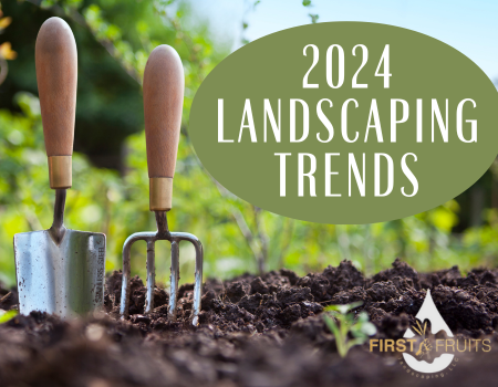 2024 Landscaping Trends