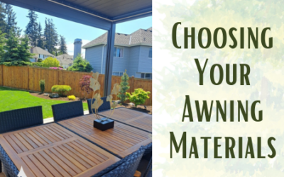 Choosing Your Awning Materials