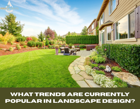 What Trends Are Currently Popular in Landscape Design?